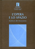Catalogo della mostra "L'Opera e lo Spazio"